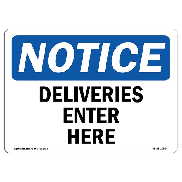 Safety Sign, OSHA Notice, 7" Height, 10" Width, Aluminum, Deliveries Enter Here Sign, Landscape